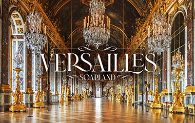 Versailles (adult entertainment / Yoshiwara soap) 